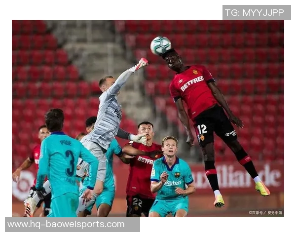 莱万特与马洛卡历史交锋回顾及战绩分析